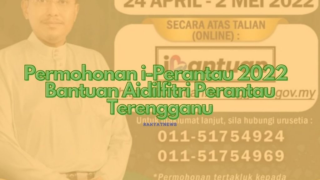 Permohonan I Perantau 2022 Bantuan Aidilfitri Perantau Terengganu