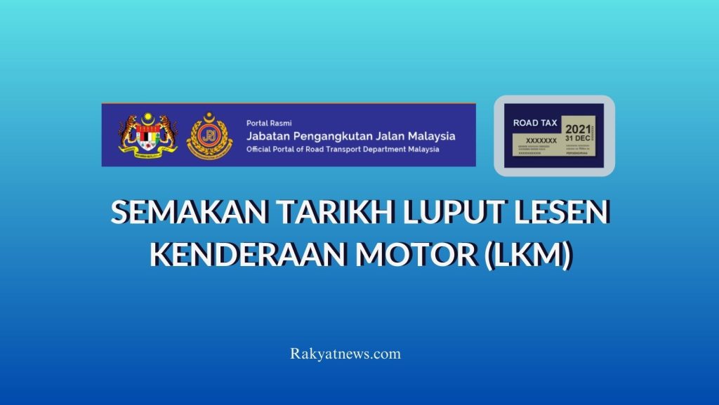 Semakan Tarikh Luput Lkm Info Rakyat