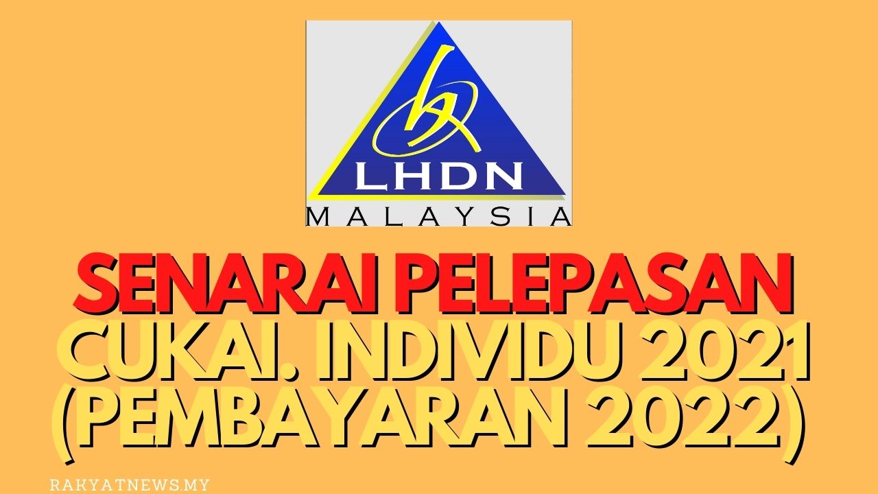 cukai 2022 pelepasan