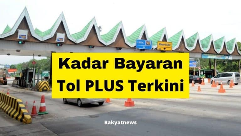 Kadar bayaran tol PLUS terkini