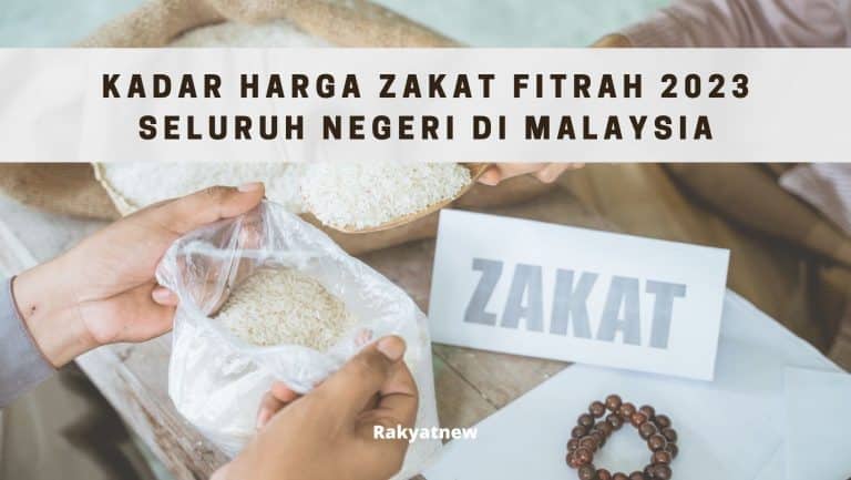 Kadar Zakat Fitrah 2023 (Setiap Negeri)