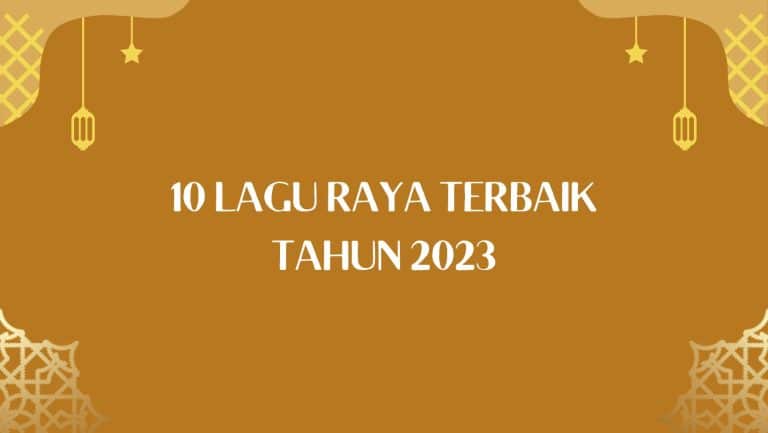 10 lagu raya terbaik tahun 2023