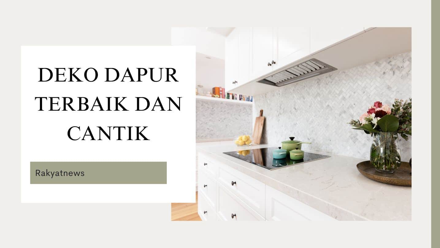 Contoh Deko Dapur Terbaik Dan Cantik