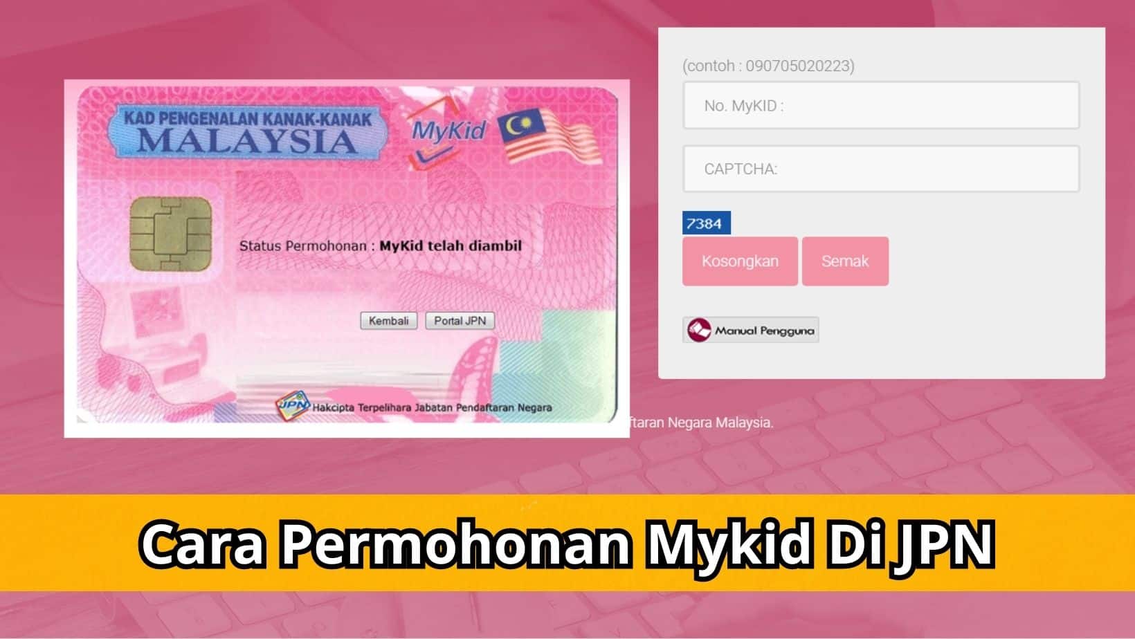 Cara Permohonan Mykid Di JPN