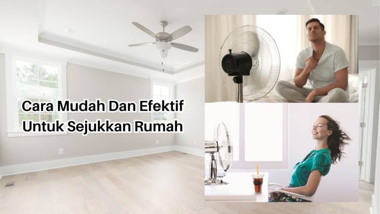 Cara Mudah Dan Efektif Sejukkan Rumah