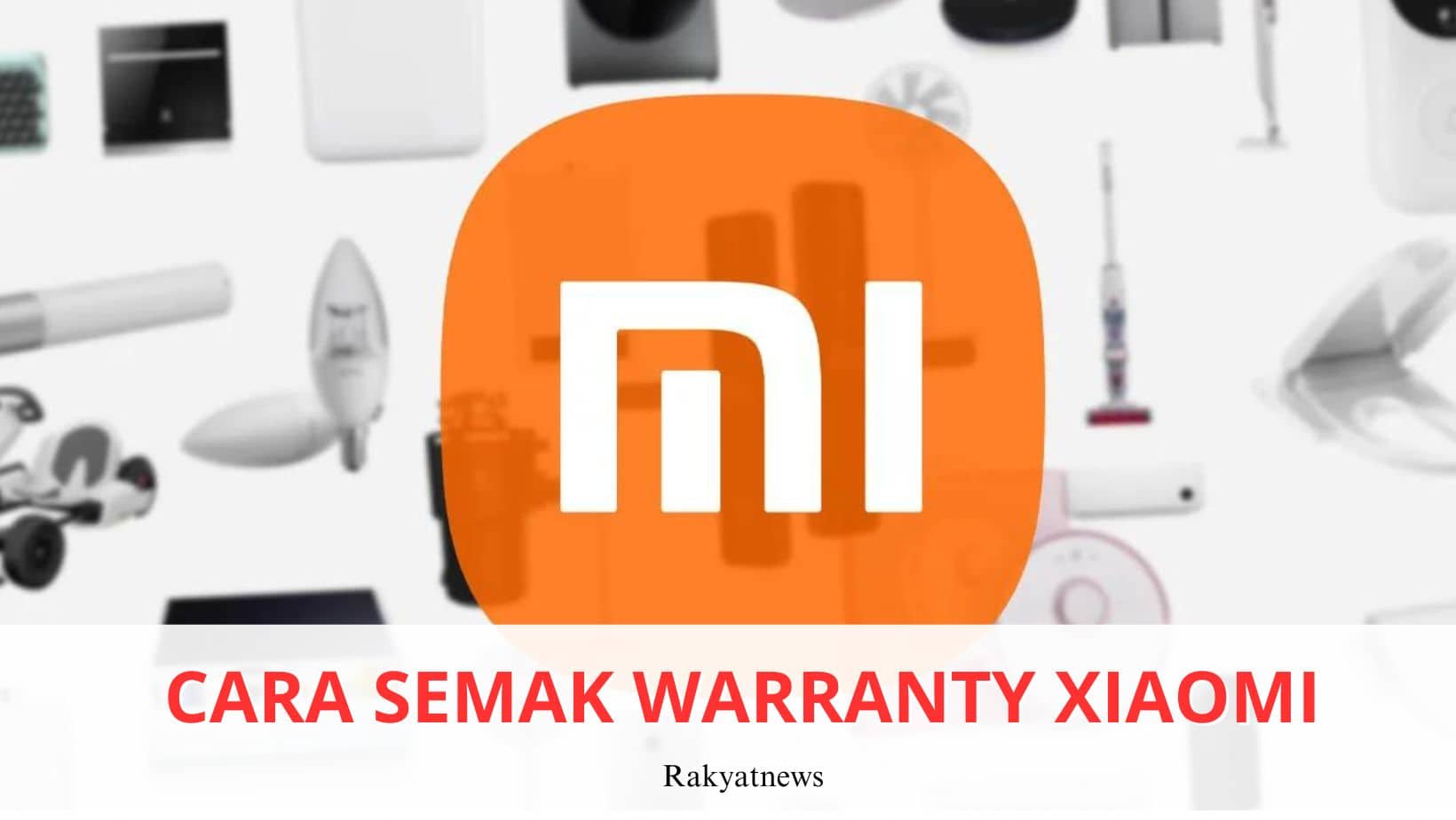 Cara semak warranty xiaomi