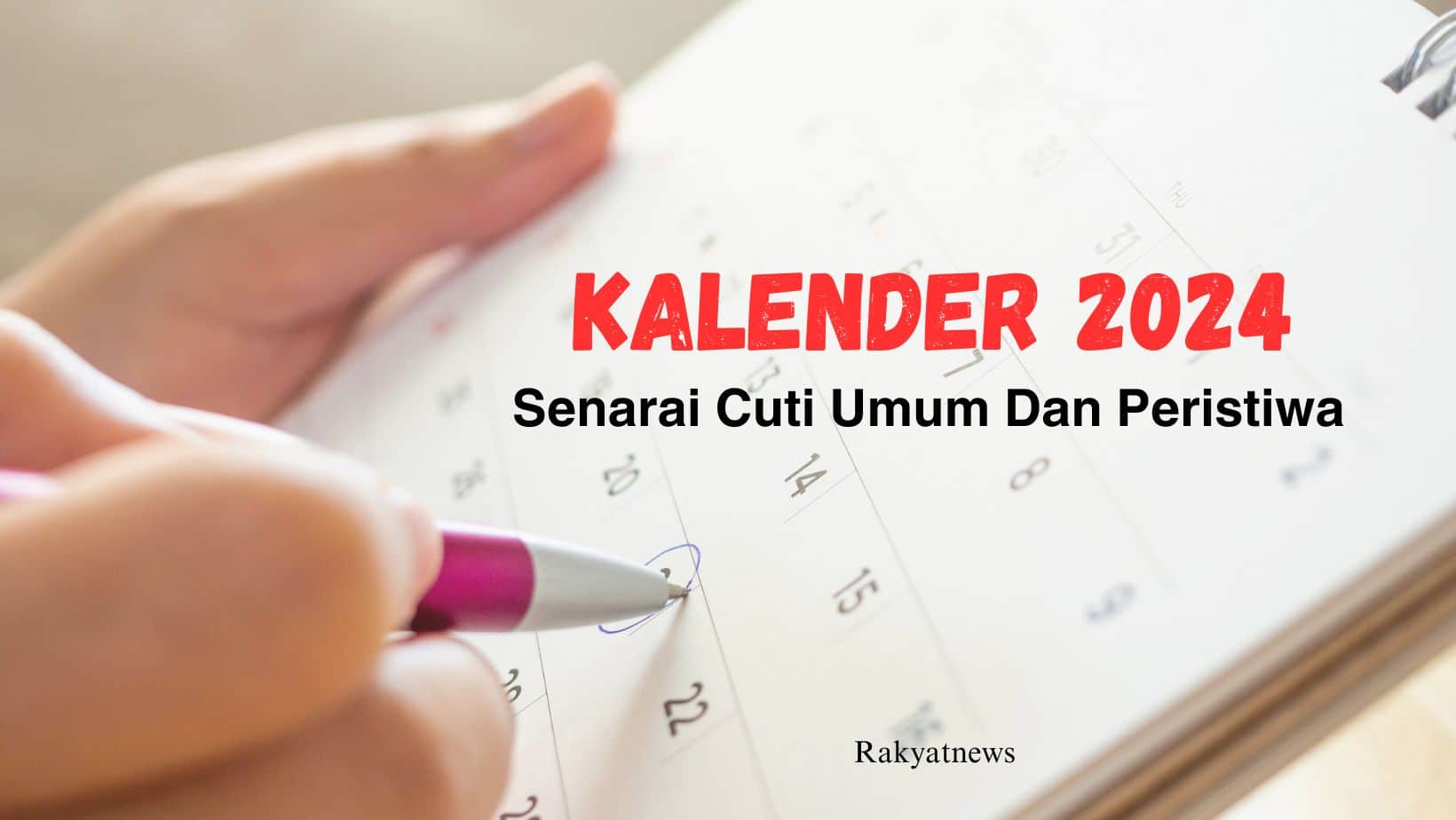 Kalender 2024 Senarai Cuti Umum Dan Peristiwa Info Rakyat