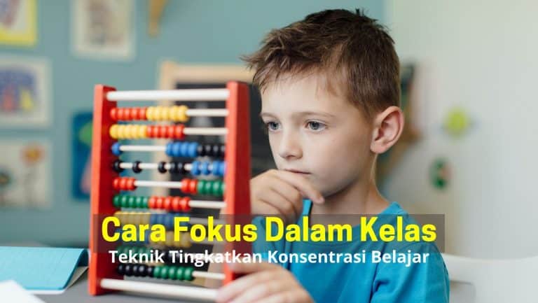 Cara Fokus Dalam Kelas