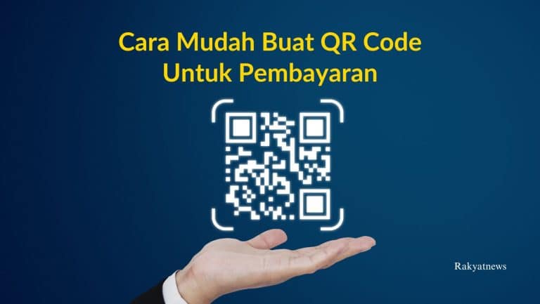 Cara Mudah Buat QR Code Untuk Pembayaran
