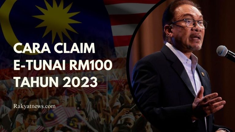 Cara Claim e-Tunai RM100 Tahun 2023