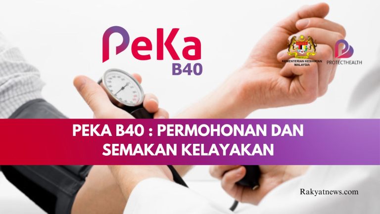 PeKa B40 : Permohonan Dan Semakan Kelayakan - Info Rakyat