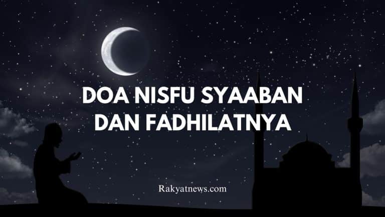 Doa Nisfu Syaaban Dan Fadhilatnya