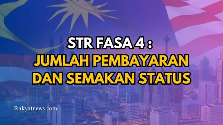 STR Fasa 4 : Jumlah Bayaran Dan Semakan Status
