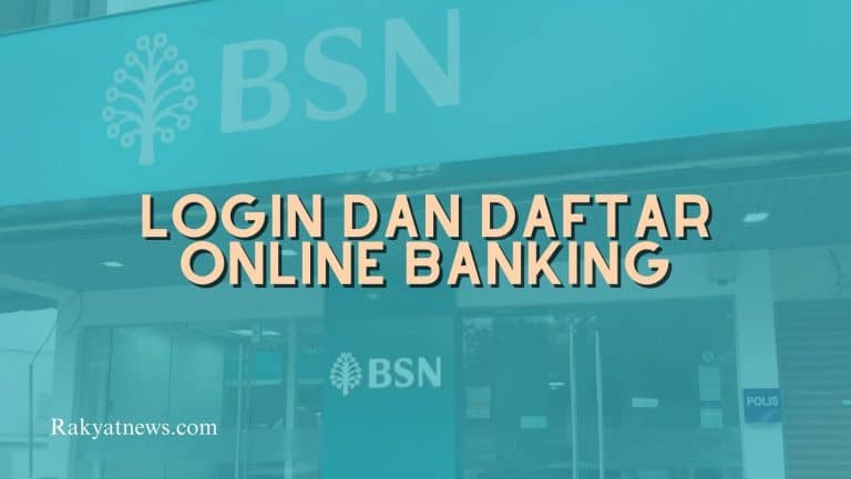 BSN Login Dan Daftar Online Banking