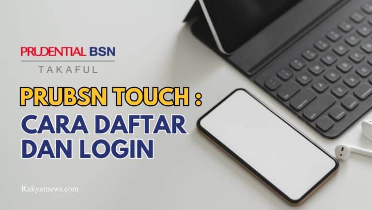 PRUBSN Touch : Daftar Dan Login