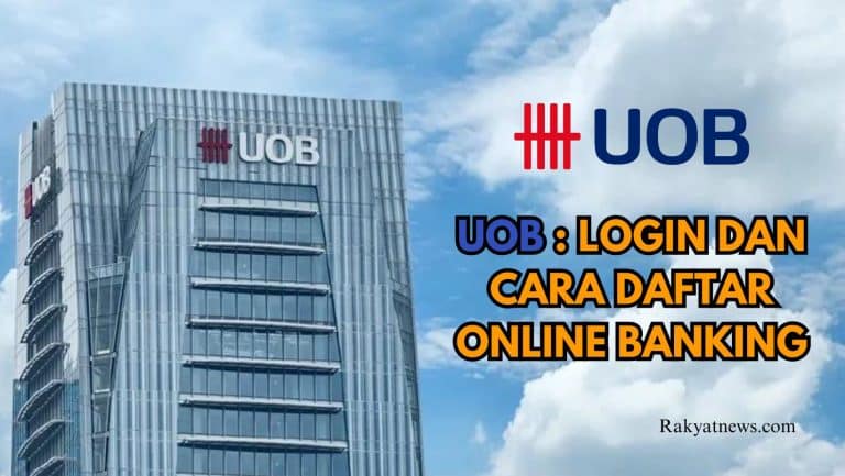 UOB Login Dan Cara Daftar Online Banking